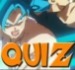 Quiz Dragon Ball Super: Você é o Goku ou o Vegeta?