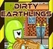 Dirty Earthlings