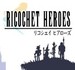 Ricochet Heroes